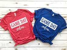 Load image into Gallery viewer, Game Day Vibes
